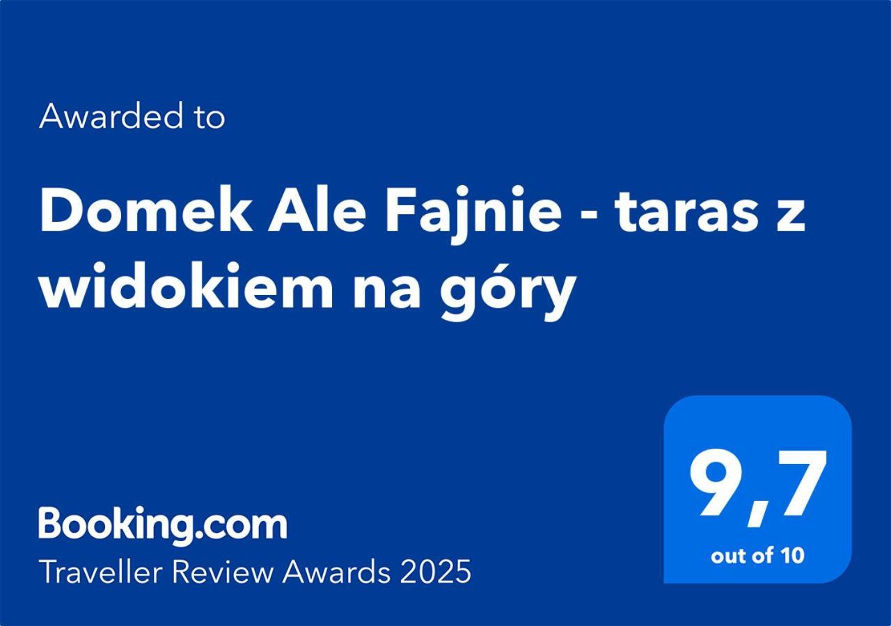Domek Ale Fajnie - Taras Z Widokiem Na Gory คาร์ปัตซ์ ภายนอก รูปภาพ